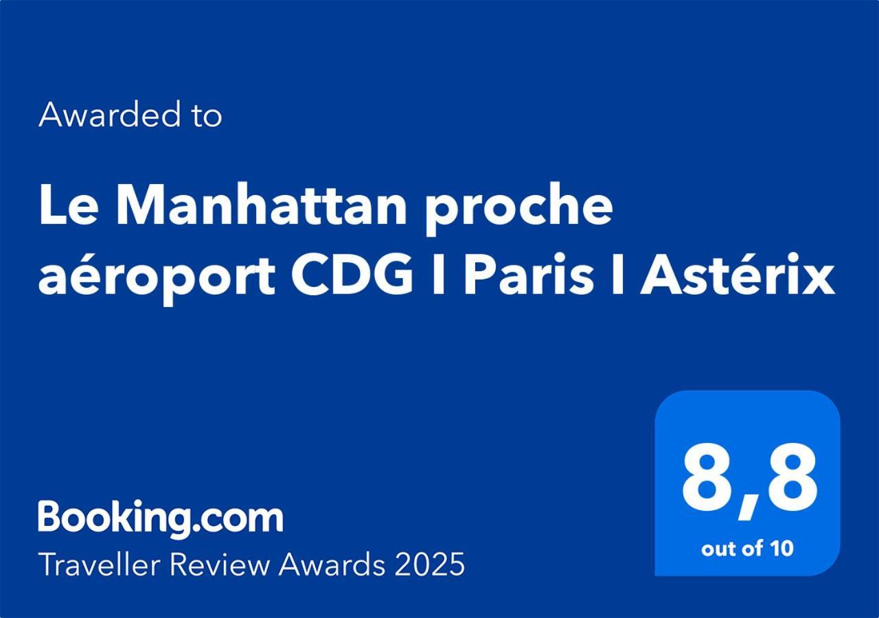 Le Manhattan Proche Aeroport Cdg I Paris I Asterix Moussy-le-Vieux Esterno foto